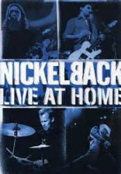 Nickelback : Live at Home